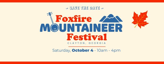 Save the date: Foxfire Mountaineer Festival in Clayton, Georgia — October 4, 10am–4pm, with a red maple leaf graphic. - Clayton, GA