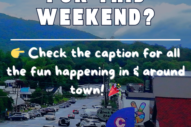 Promotional graphic asking 'MAKING PLANS FOR THIS WEEKEND?' over a city street with mountains in the background and a playful caption about weekend fun in town. - Clayton, GA