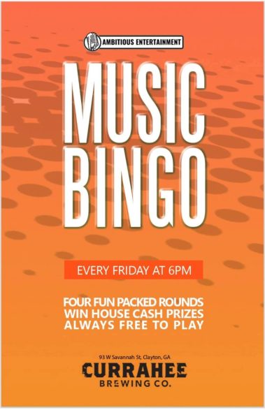 Poster advertising Music Bingo at Currahee Brewing Co. in Clayton, GA, Every Friday at 6 PM, with four rounds and cash prizes; always free to play. - Clayton, GA