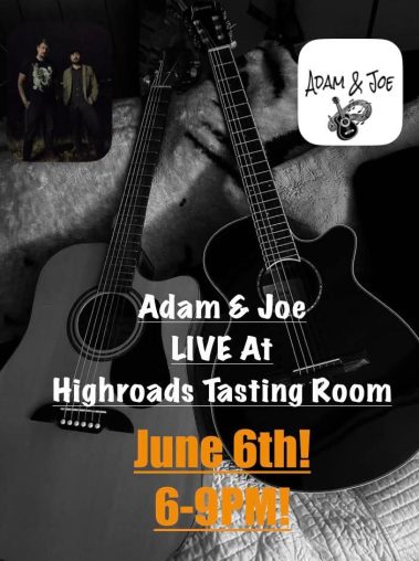 Promo poster for Adam & Joe live at Highroads Tasting Room, June 6, 6–9 PM, guitars in the background. - Clayton, GA