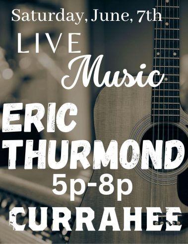 Poster announcing a live music event: Saturday, June 7th, with 'LIVE Music' and the name Eric Thurmond, plus time 5–8 p.m. and guitar imagery in the background. - Clayton, GA