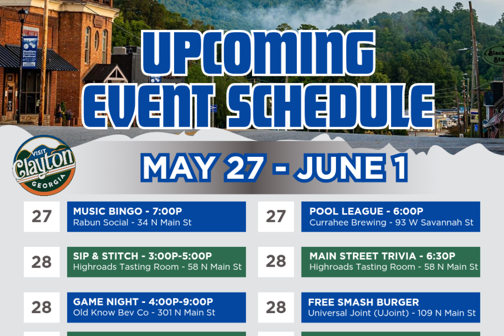 Poster announcing the upcoming event schedule for May 27–June 1 in Clayton, GA, with a grid of activities and venues. - Clayton, GA