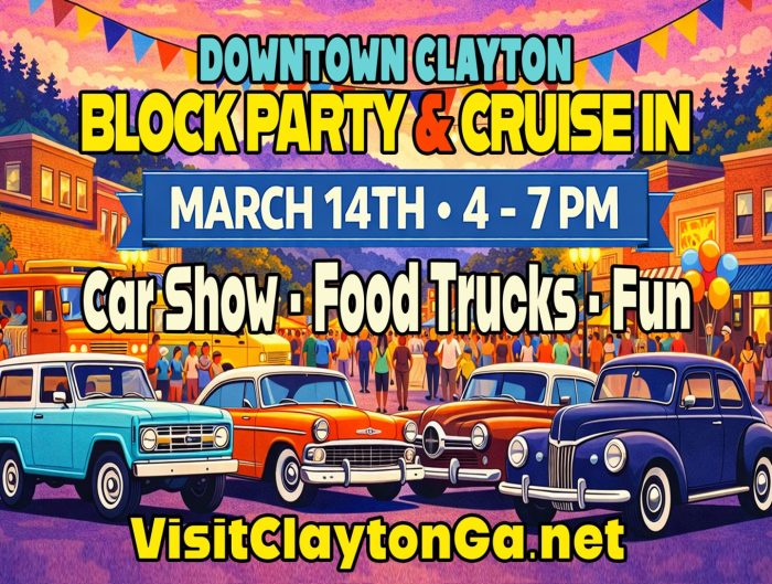 Clayton Spring Block Party Bright poster advertising Downtown Clayton Block Party & Cruise In on March 14, 4–7 PM, featuring a car show, food trucks and fun; VisitClaytonGa.net. - Clayton, GA
